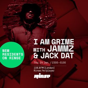 I Am Grime with Jammz & Jack Dat feat. Logan, Terror Dizzle, Hitman Tiga & more - 24th January 2019