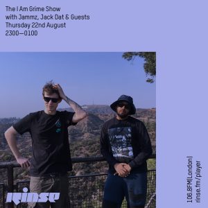 I Am Grime with Jammz, Jack Dat & Friends - 22 August 2019
