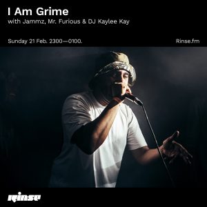 I Am Grime with Jammz, Mr. Furious & Kaylee Kay - 21 February 2021