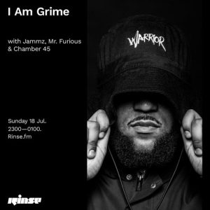 I Am Grime with Jammz, Mr. Furious & Chamber 45 - 19 July 2021