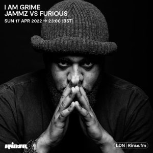 I Am Grime: Jammz Vs Furious - 17 April 2022